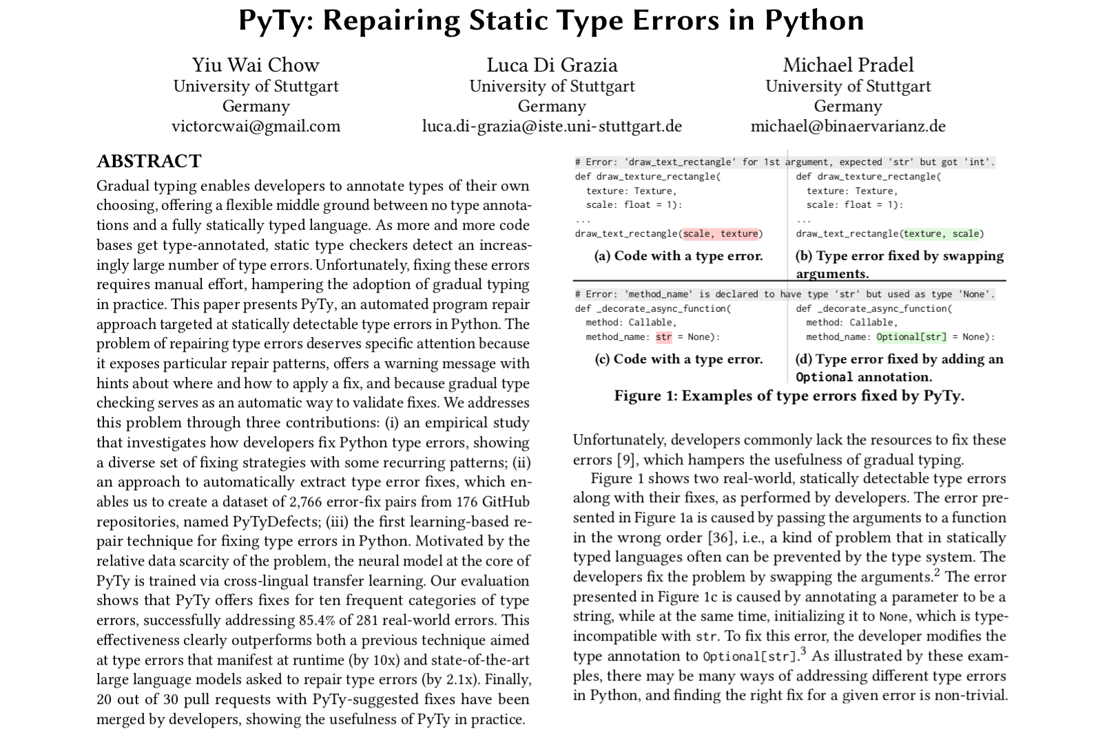 Finally, many developers seem to not regularly
            check their code for statically detectable type errors, or if they do,
            commit the code despite such errors.